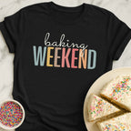 Baking Weekend T-Shirt