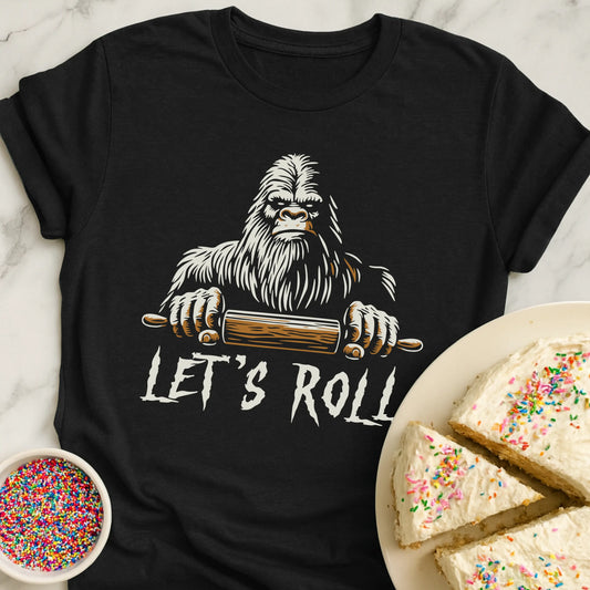 Lets Roll Sasquatch T-Shirt
