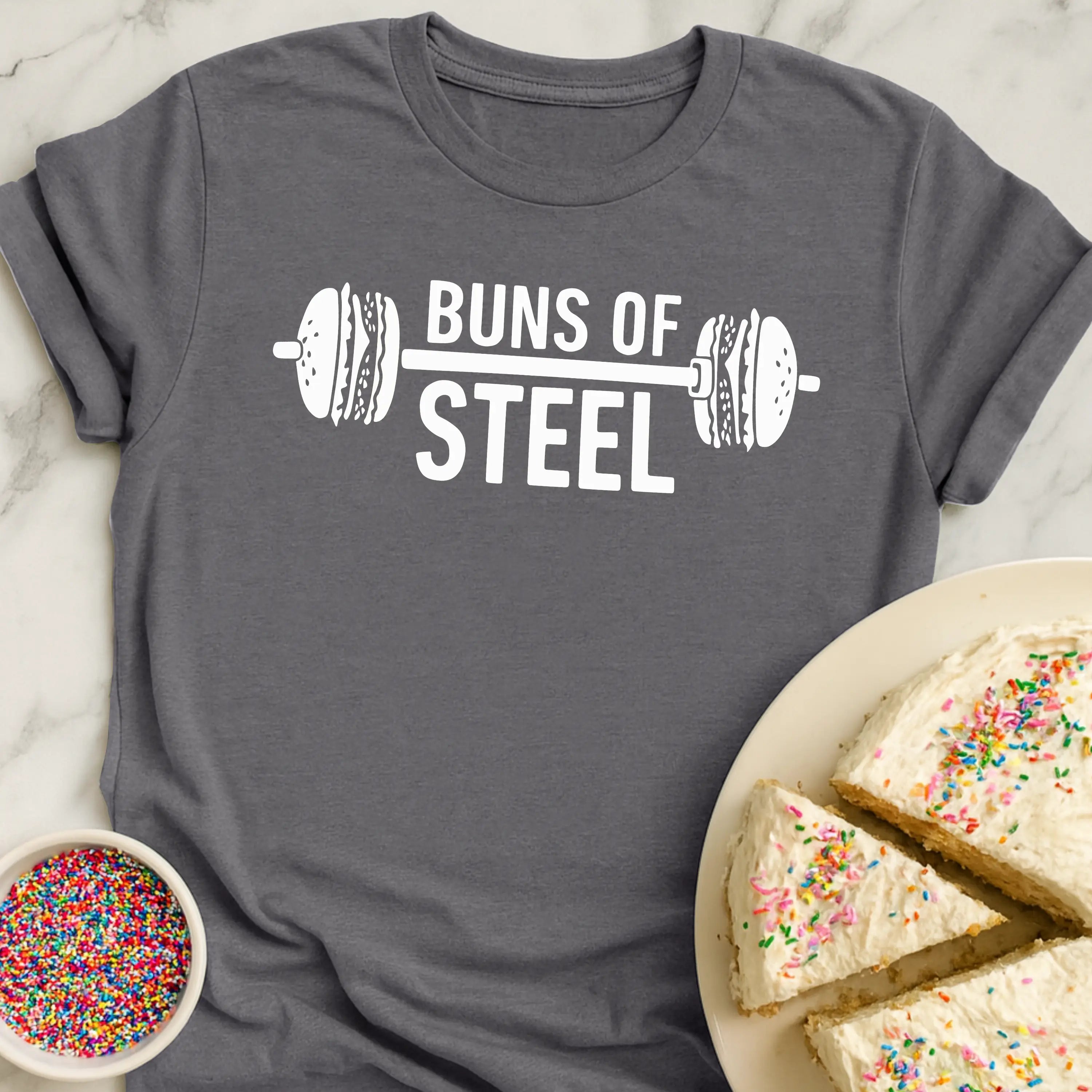 Buns Of Steel T-Shirt