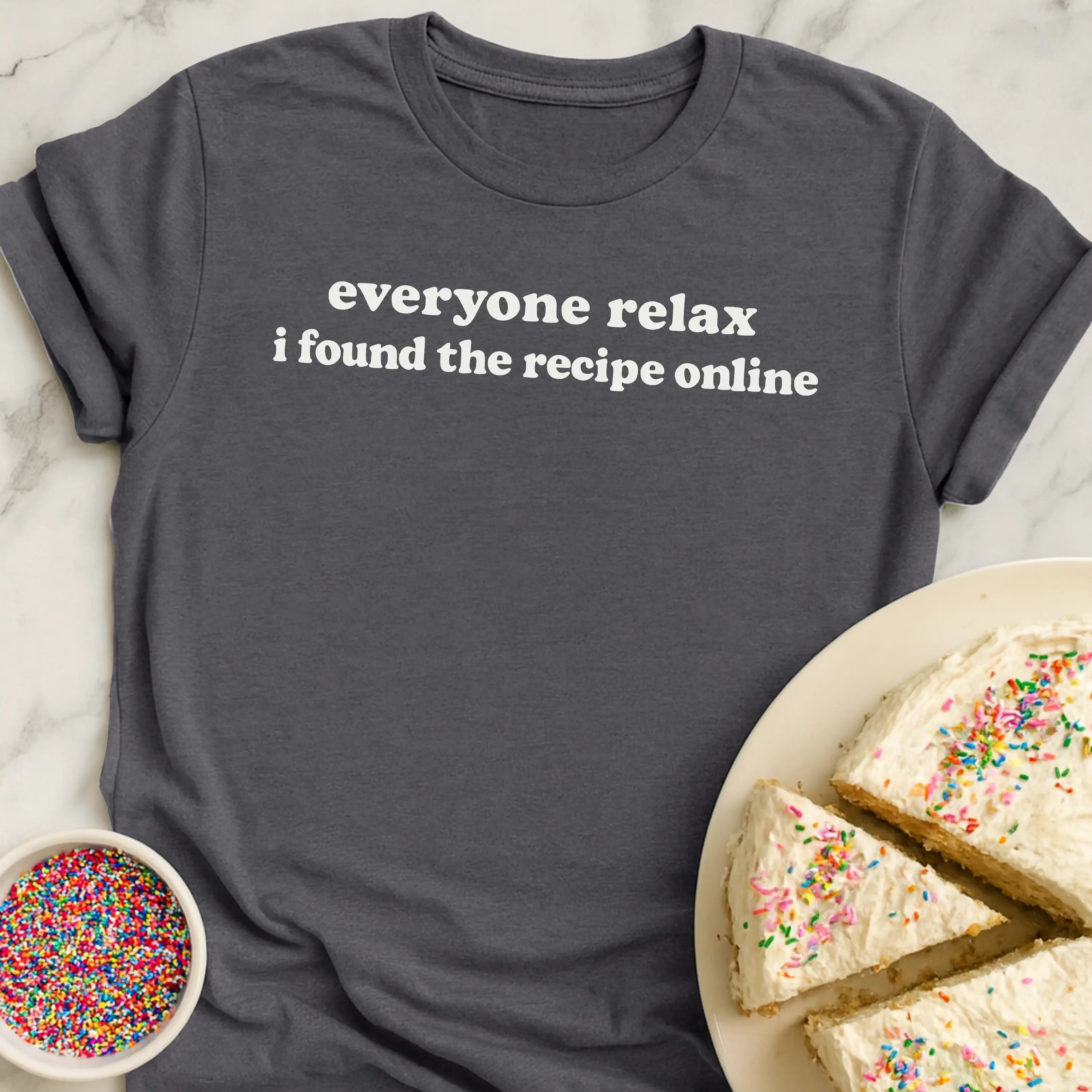 Everyone Relax T-Shirt