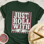 Just Roll T-Shirt