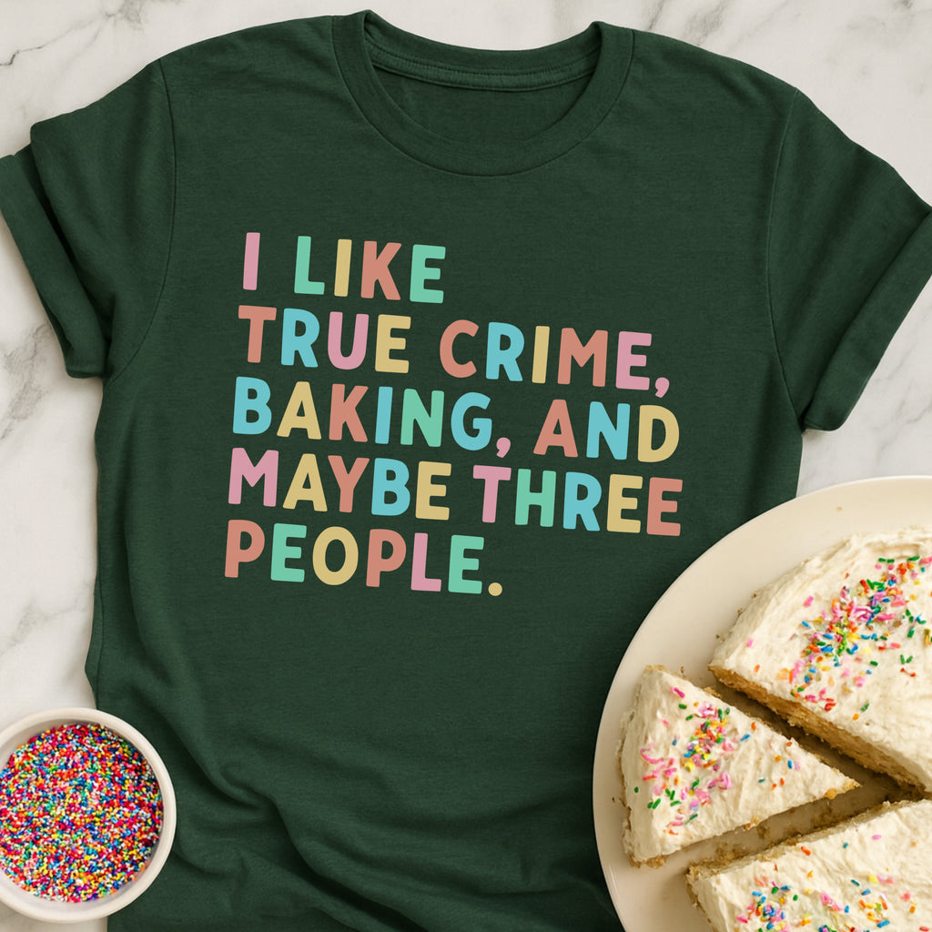 Only Three Things T-Shirt