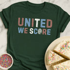 United We Score T-Shirt