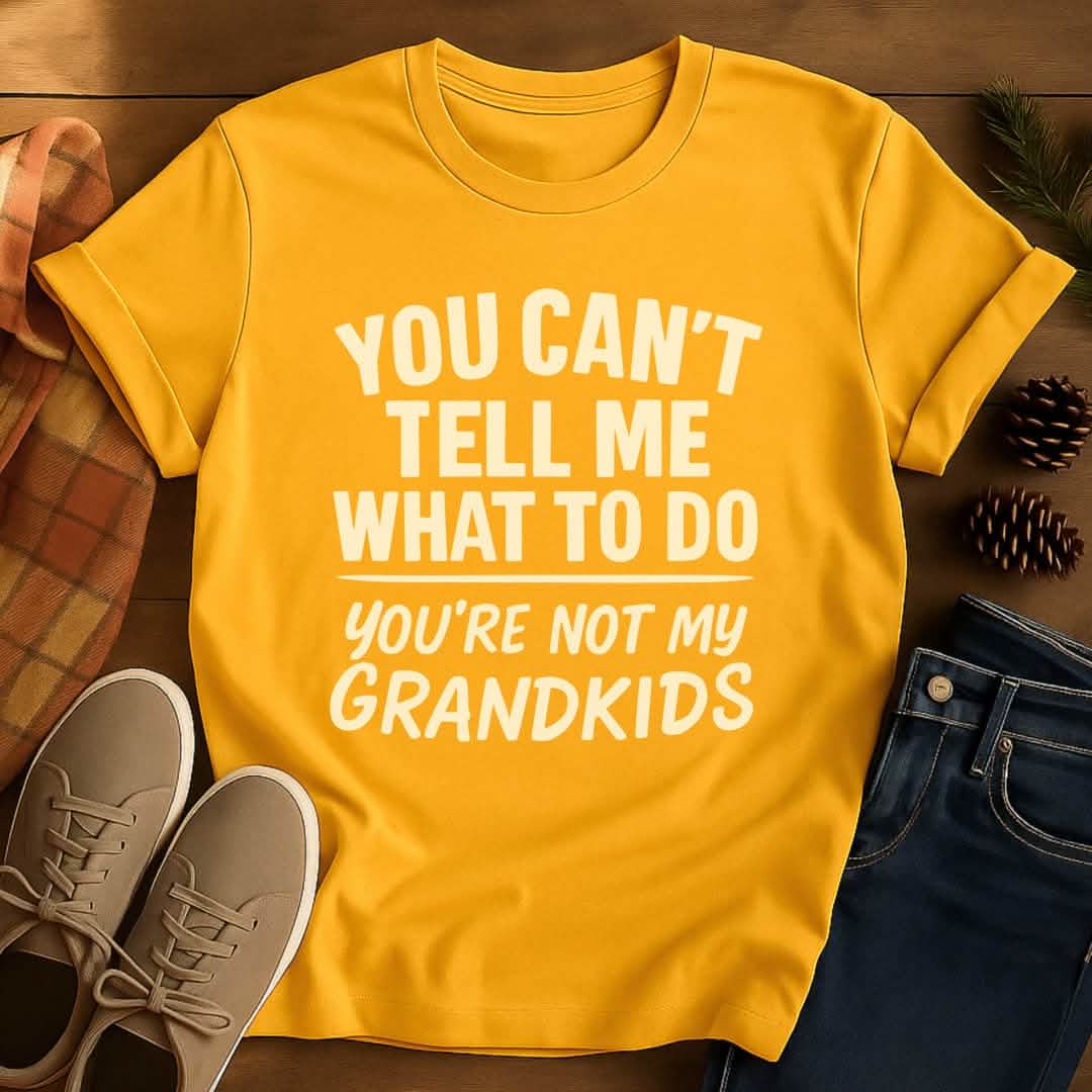 Not Grandkids Grandpa T-Shirt