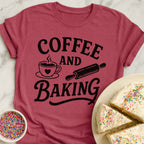Coffee And Baking T-Shirt