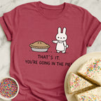 Go In Pie T-Shirt