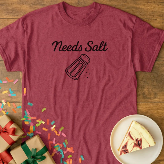 Needs Salt Grandma T-Shirt
