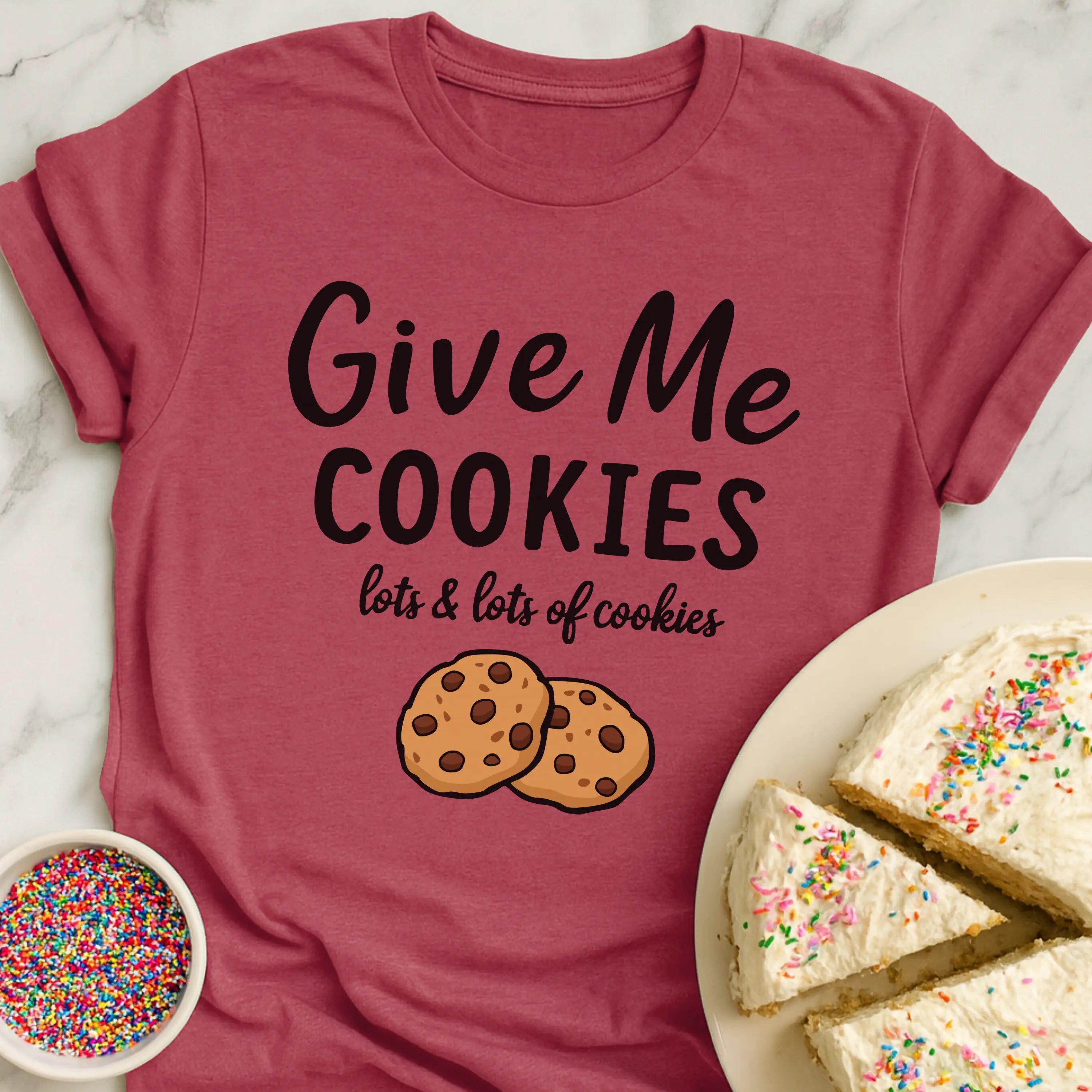 Give Me Cookies T-Shirt