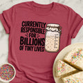 Responsible For Billions T-Shirt