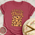 Like Em Thick T-Shirt