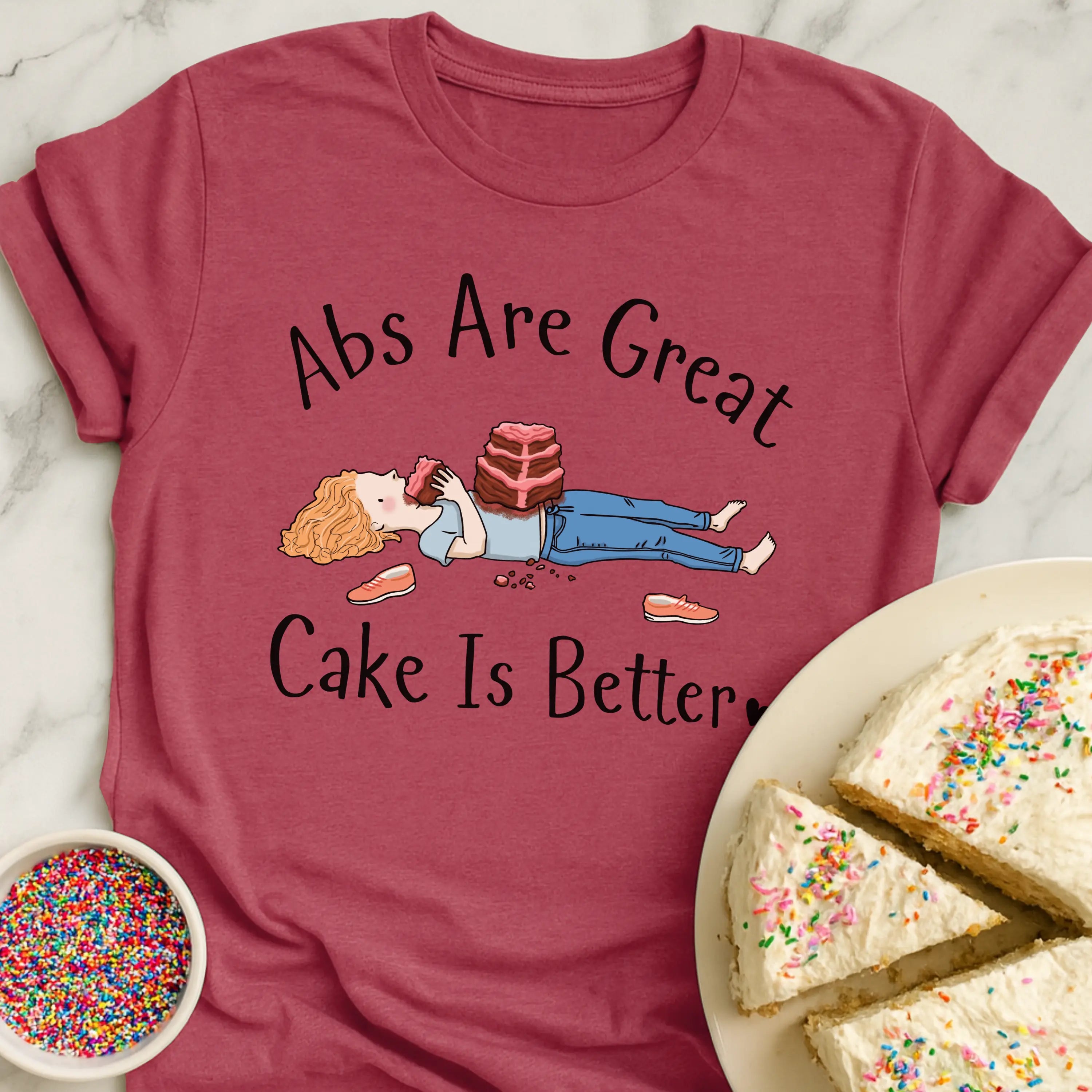 Cake Over Abs T-Shirt