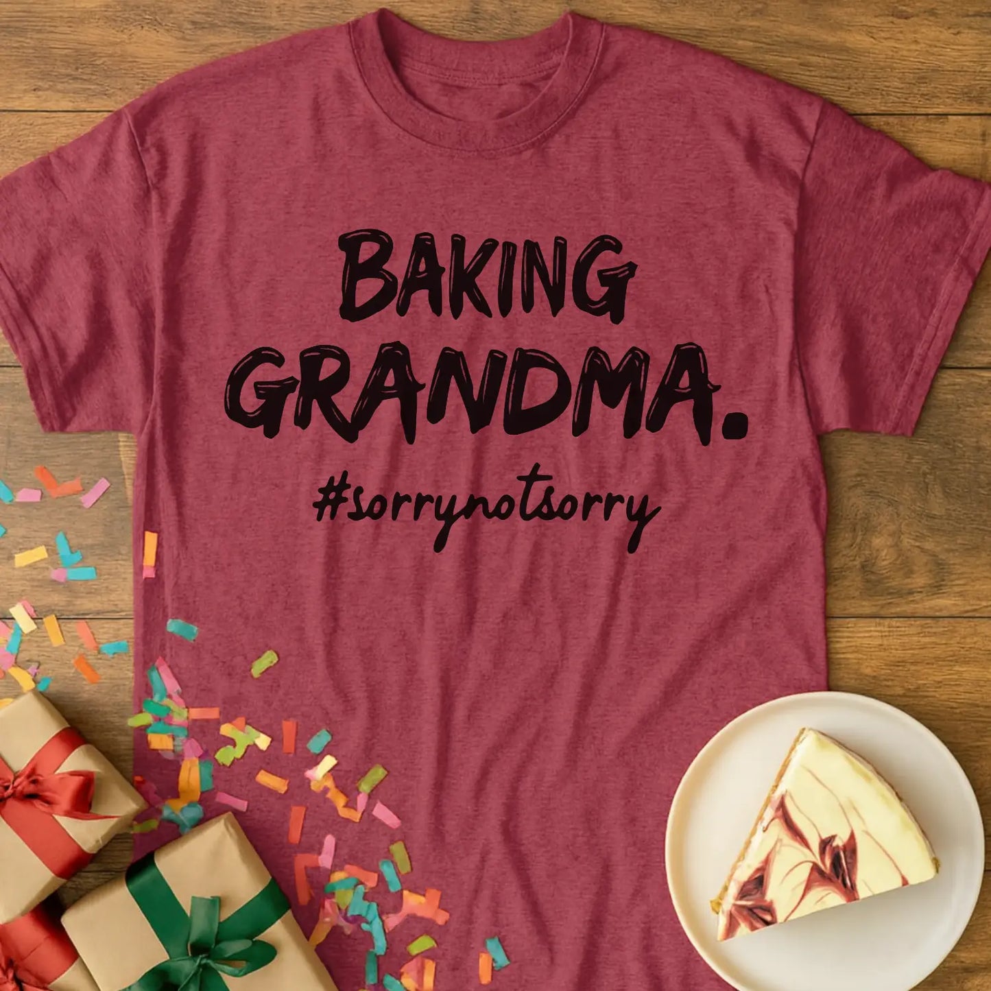 Unapologetic Baking Grandma T-Shirt