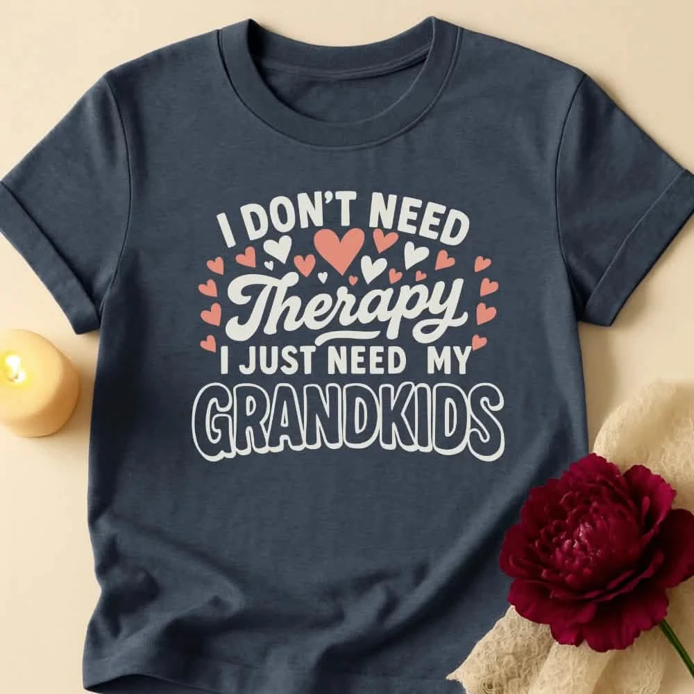 No Therapy Grandma T-Shirt