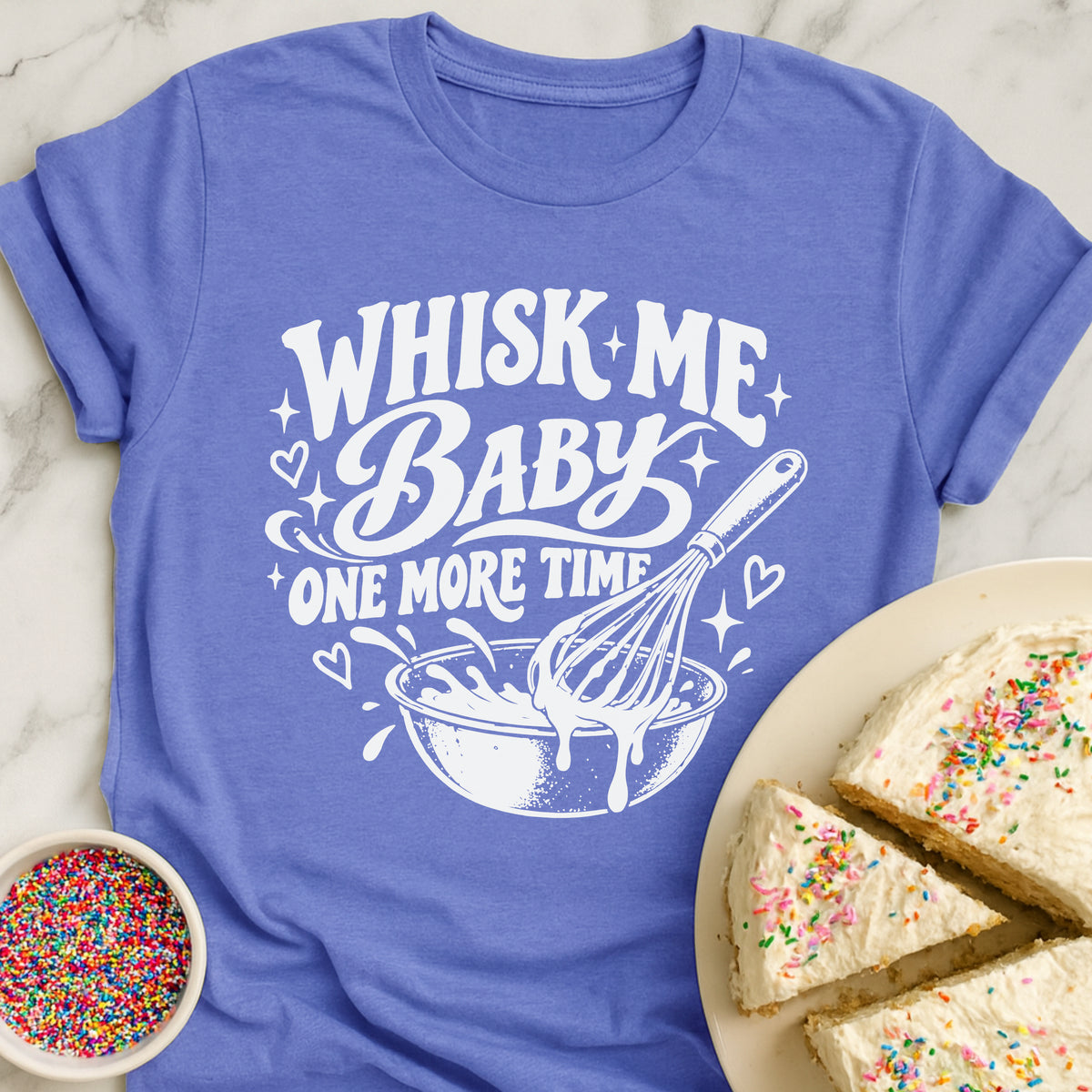 Whisk Me Baby T-Shirt