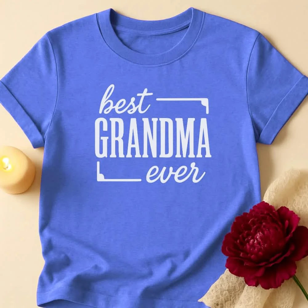 Best Ever Grandma T-Shirt