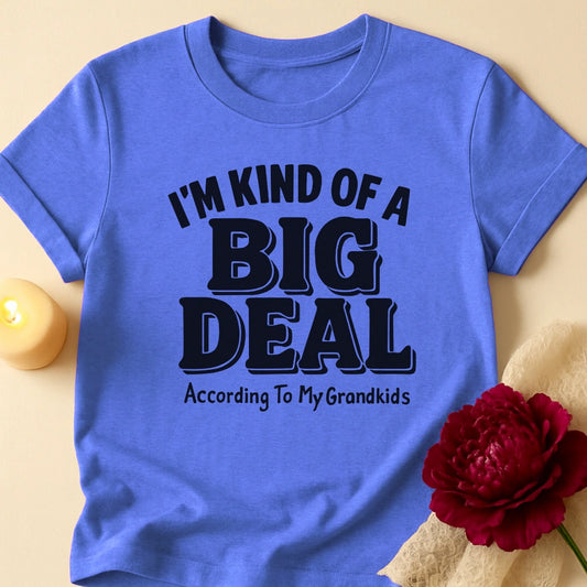 Big Deal Grandma T-Shirt