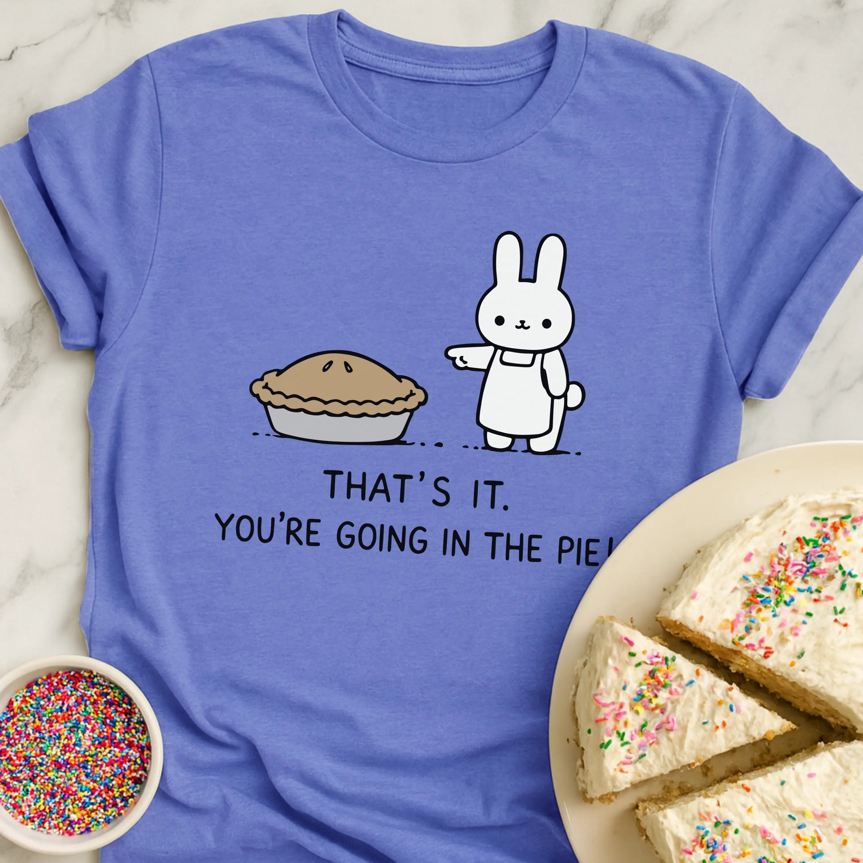 Go In Pie T-Shirt