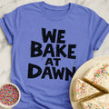 Bake Dawn Bold T-Shirt