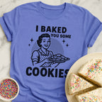 Baked Cookies T-Shirt