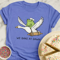 Dawn Baking T-Shirt