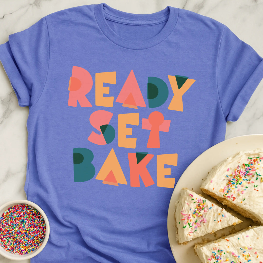 Ready Set Bake Bold T-Shirt