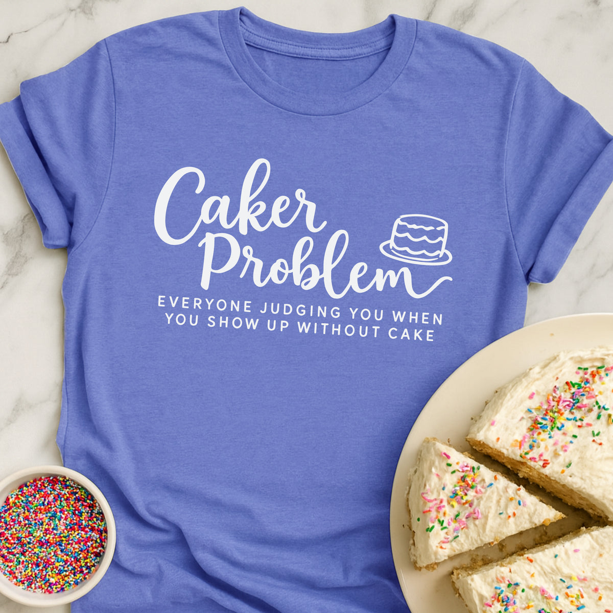 Caker Problem T-Shirt