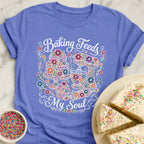 Baking Feeds My Soul T-Shirt