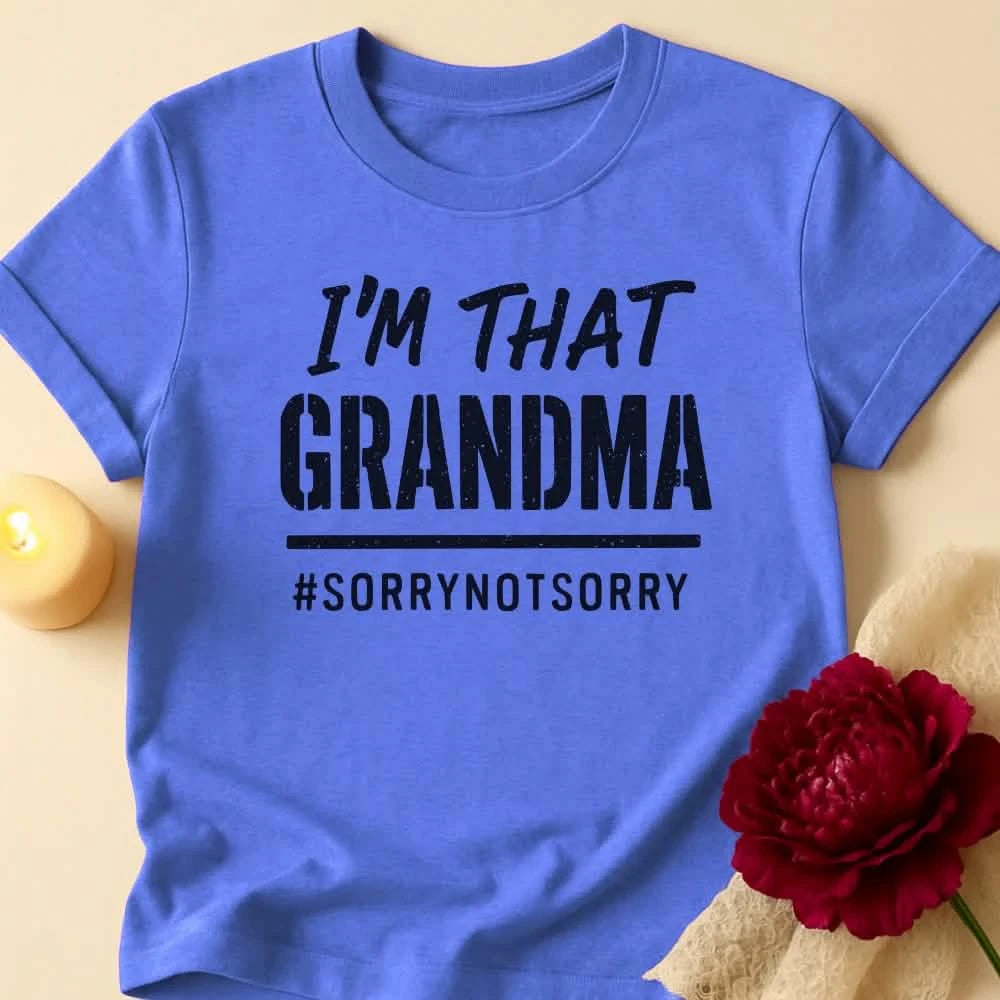 That Grandma Energy T-Shirt
