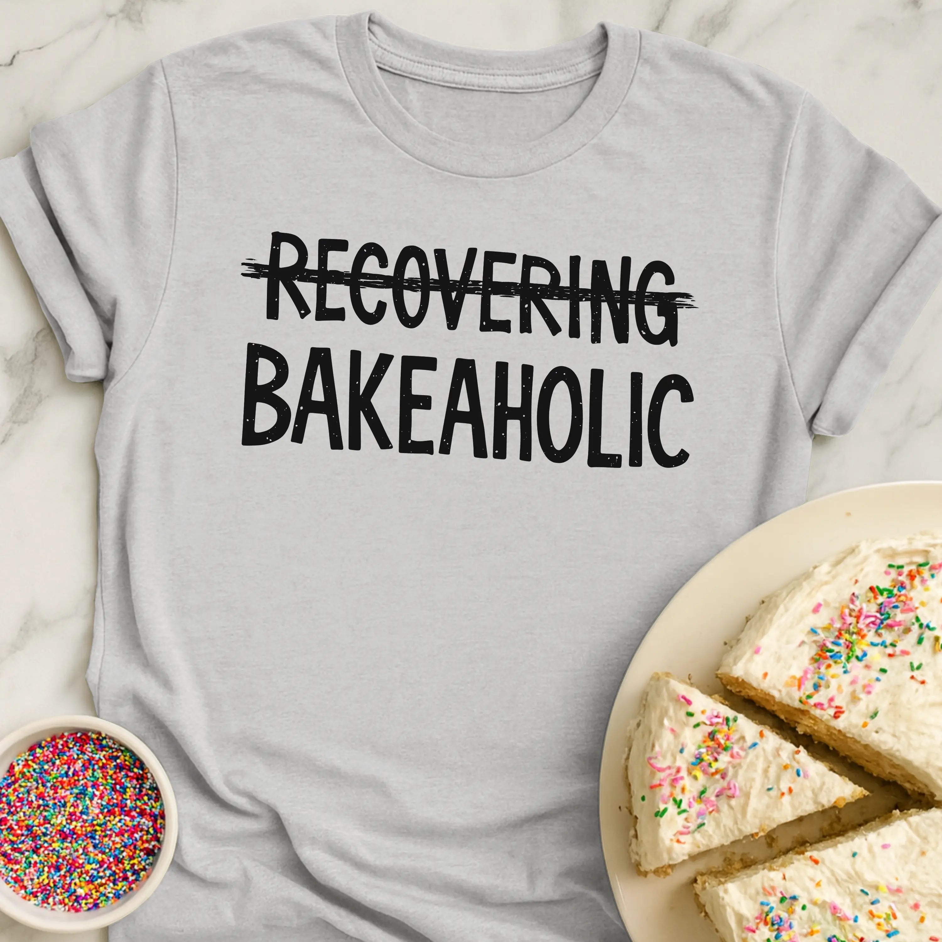Recovering Bakeaholic T-Shirt
