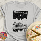 Bread Not War T-Shirt