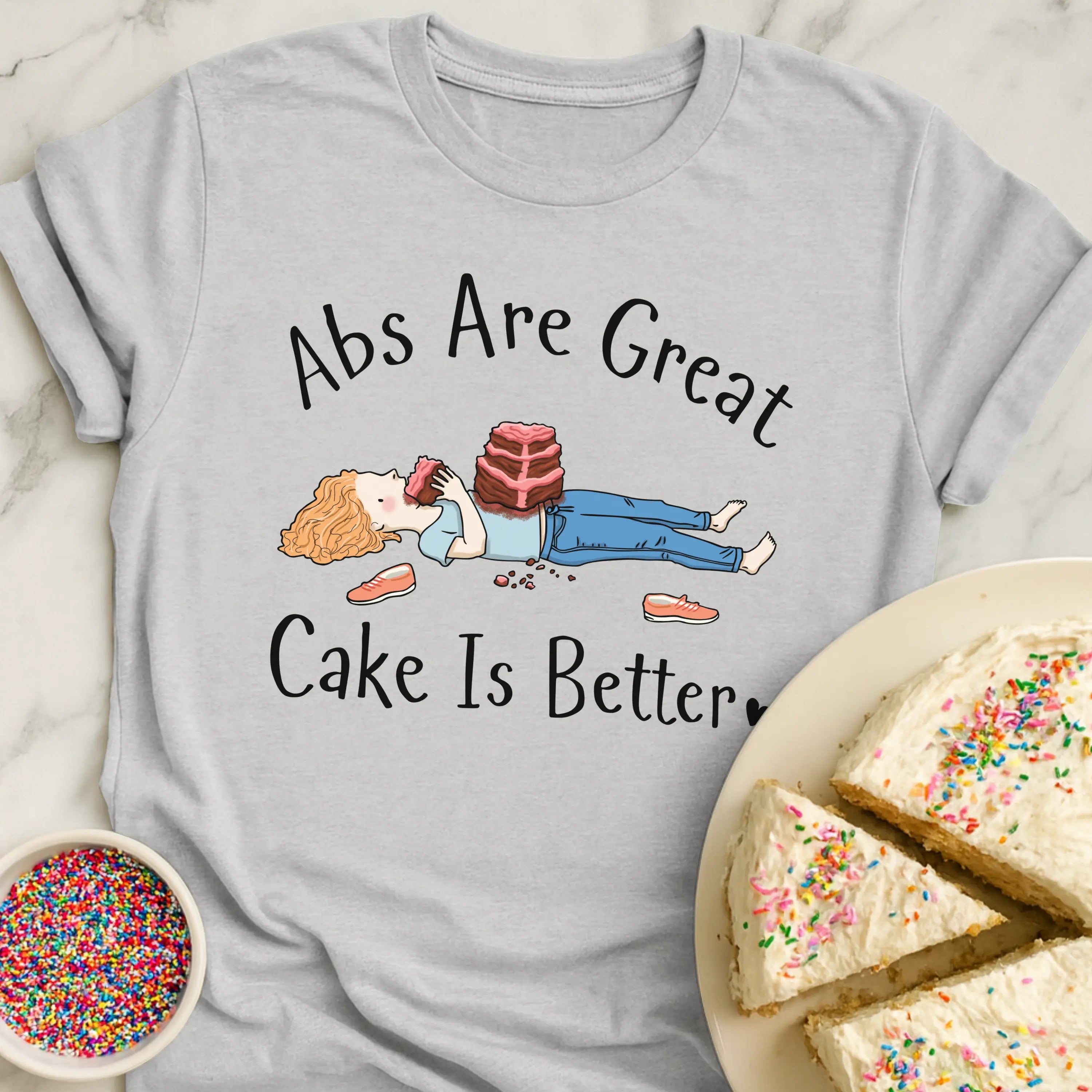 Cake Over Abs T-Shirt