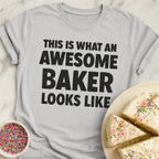 Awesome Baker T-Shirt