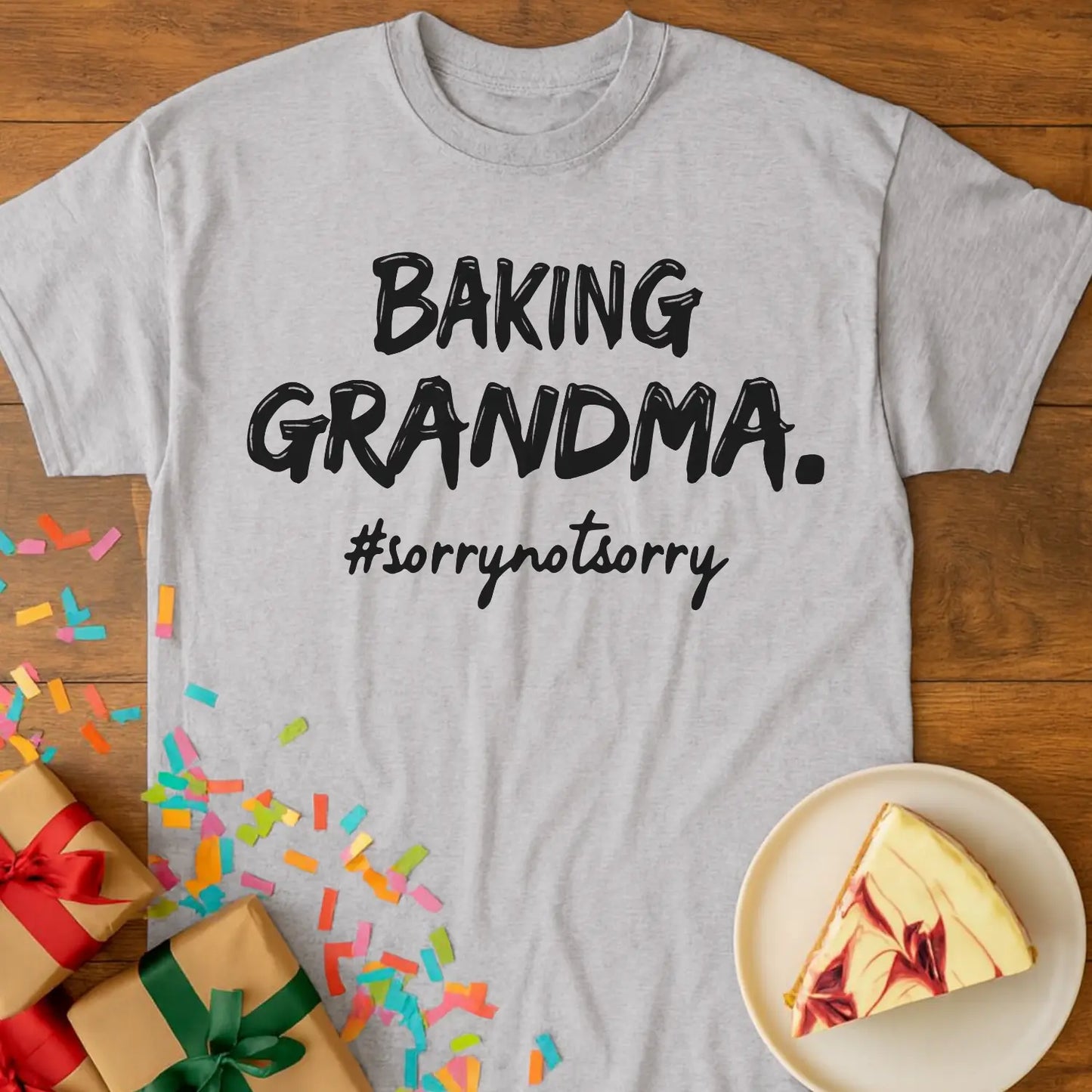 Unapologetic Baking Grandma T-Shirt
