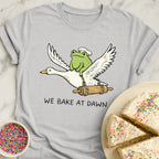 Dawn Baking T-Shirt