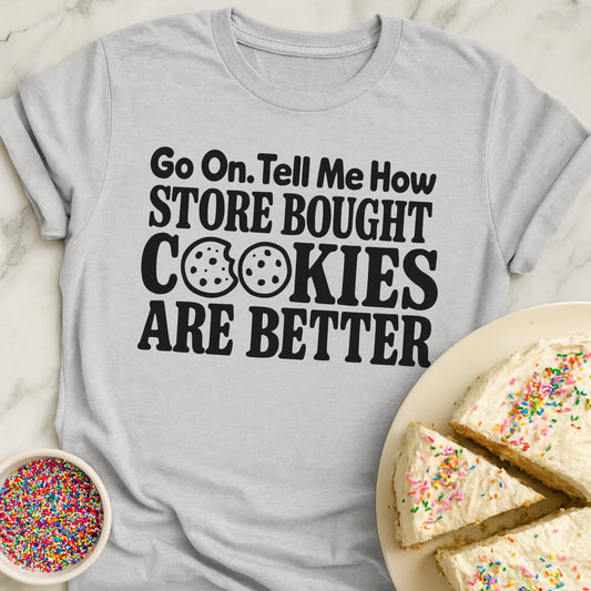 Store Bought Cookies T-Shirt