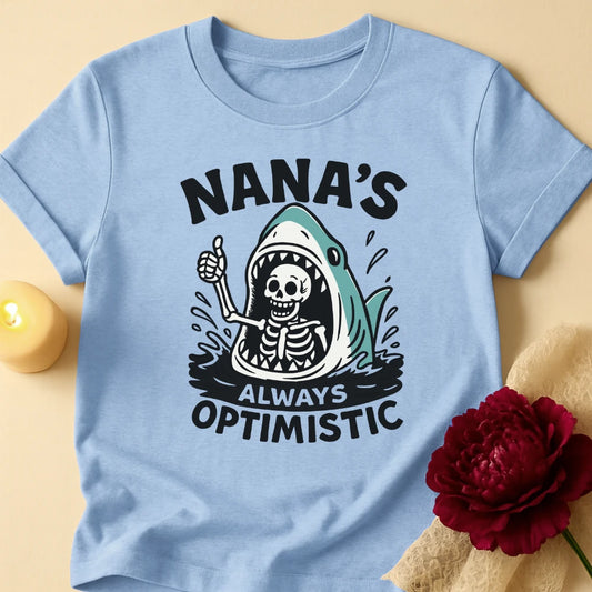 Always Optimistic Grandma T-Shirt