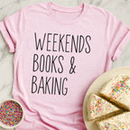 Weekends Books Baking T-Shirt