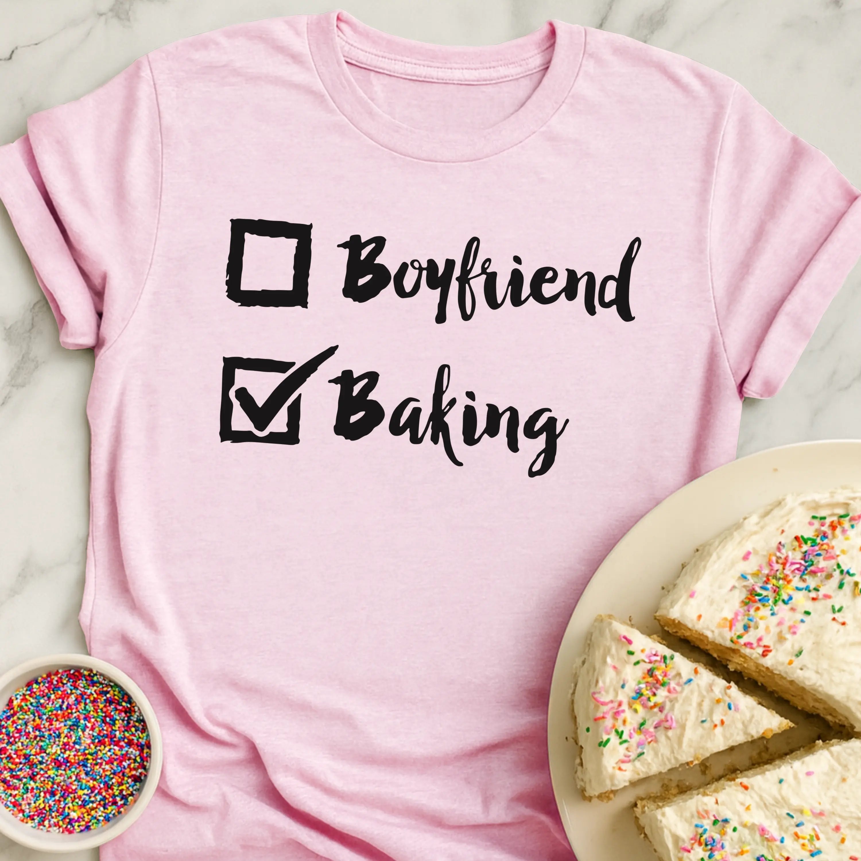 Baking Over Boyfriends T-Shirt