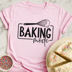 Baking Mode T-Shirt