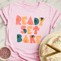 Ready Set Bake Bold T-Shirt