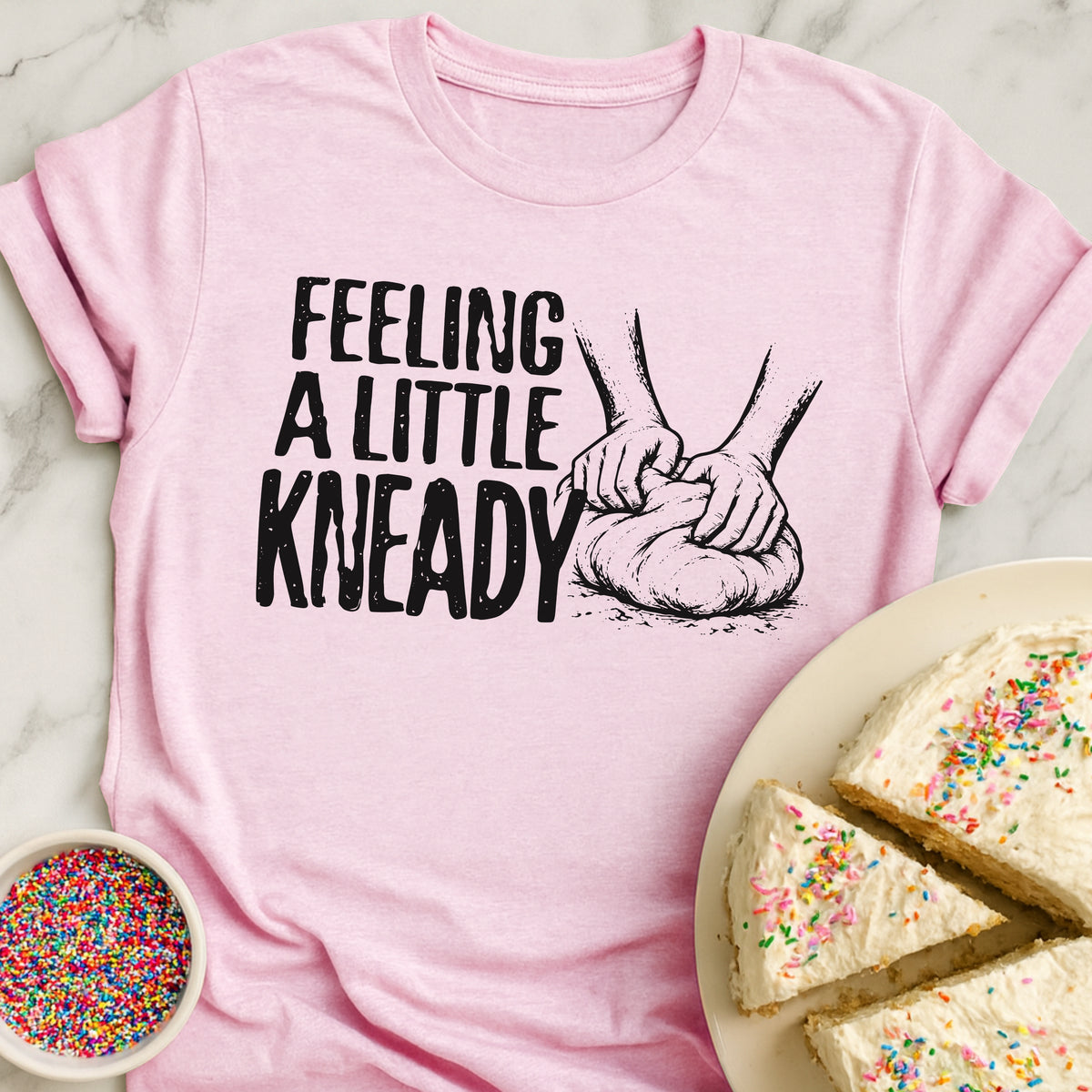 Feeling Kneady T-Shirt