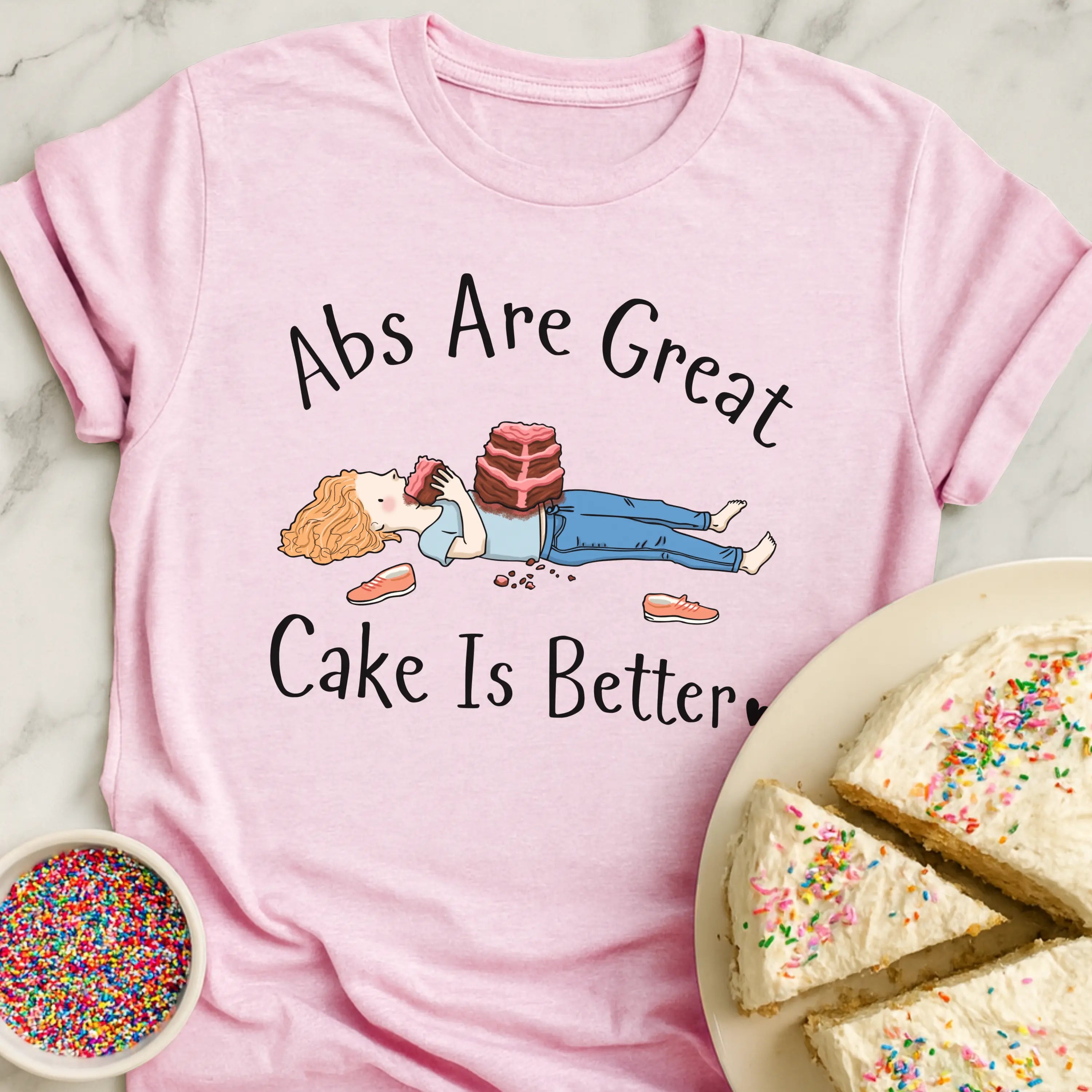 Cake Over Abs T-Shirt