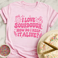 Love Sourdough T-Shirt