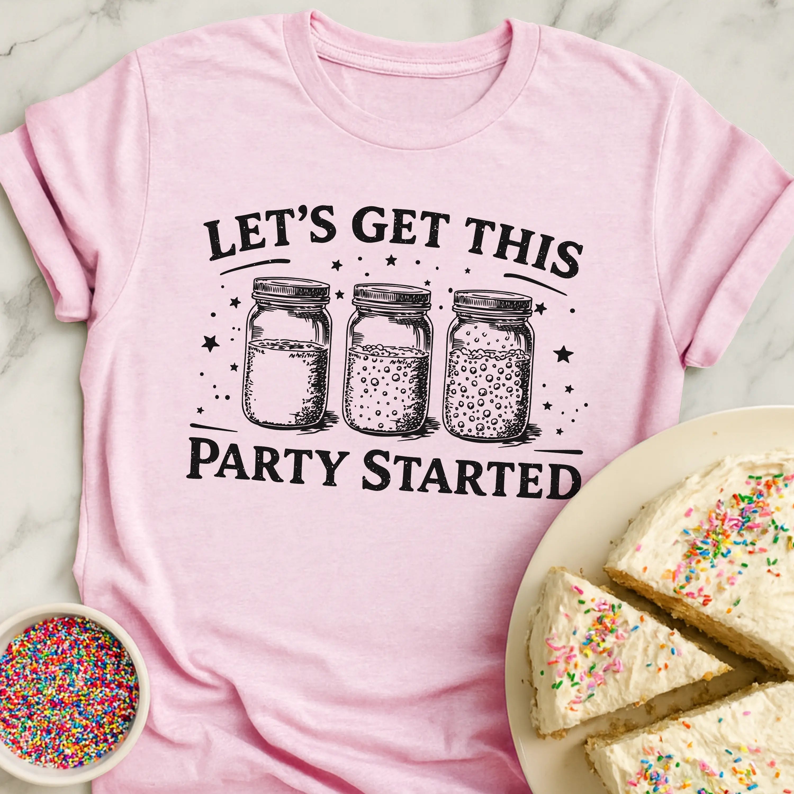 Get Party Started T-Shirt