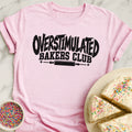 Overstimulated Bakers Club T-Shirt