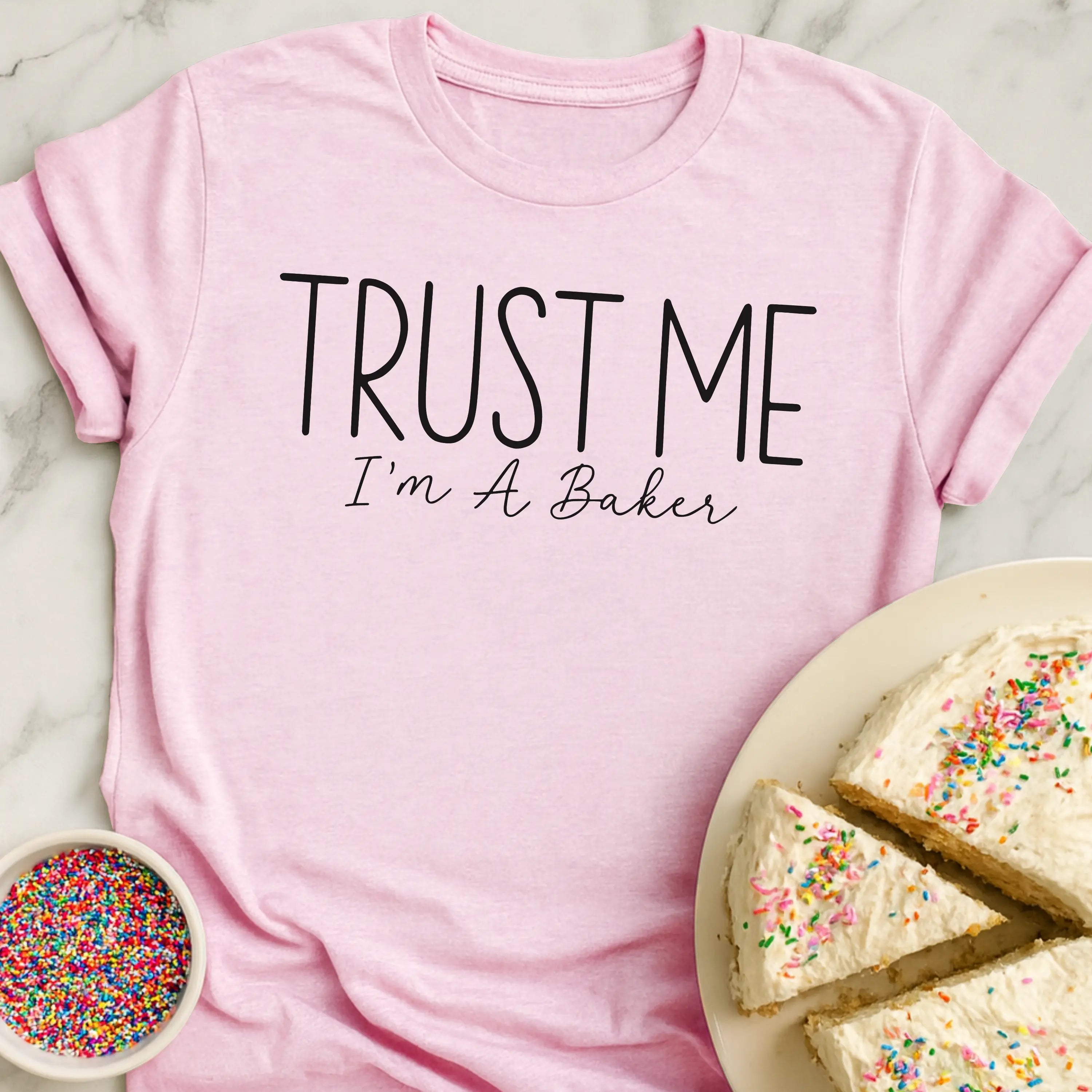 Trust The Baker T-Shirt