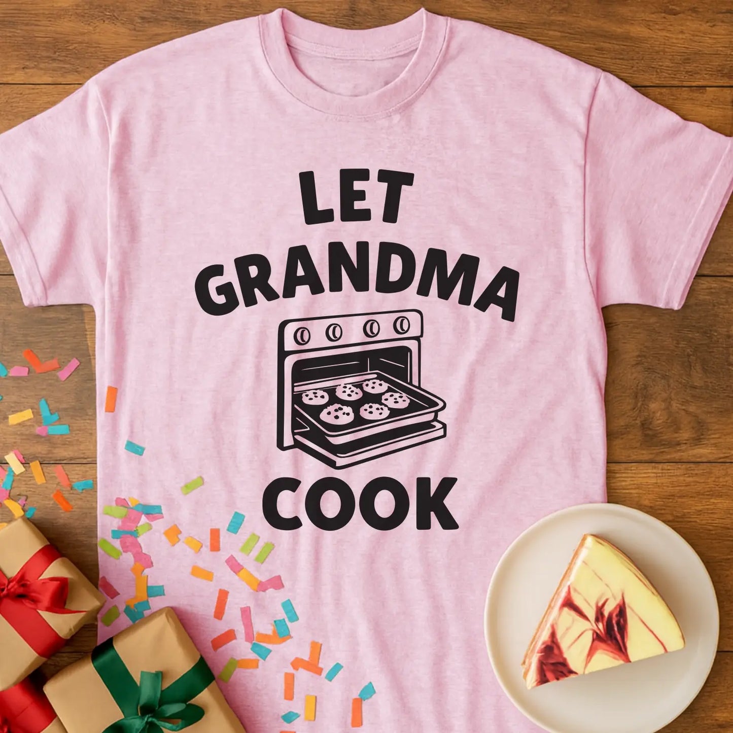 Let Grandma Cook T-Shirt