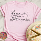 Peace Love Buttercream T-Shirt