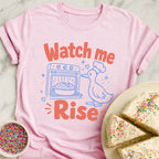 Watch Me Rise T-Shirt