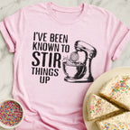Stir Things Up T-Shirt